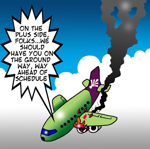 Cartoon: ahead of schedule (medium) by toons tagged airlines,aircraft,planes,air,crash,pilots,travel,schedules,traffic,airline,terminal,flying,accidents,flight,attendant,passengers