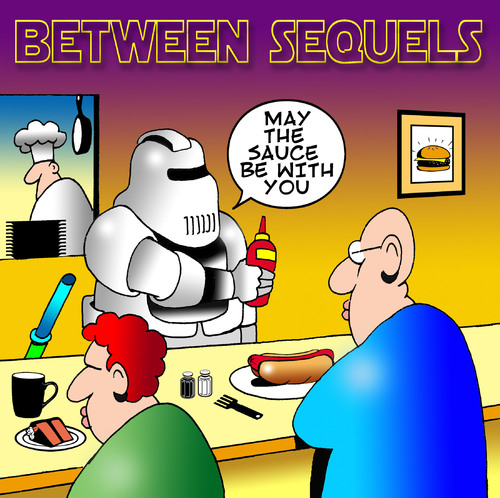 Cartoon: Between sequels (medium) by toons tagged star,wars,movie,sequels,sauces,ketchup,fast,food,drinks,cafe,restaurants,chef,cook,waiter,hot,dog