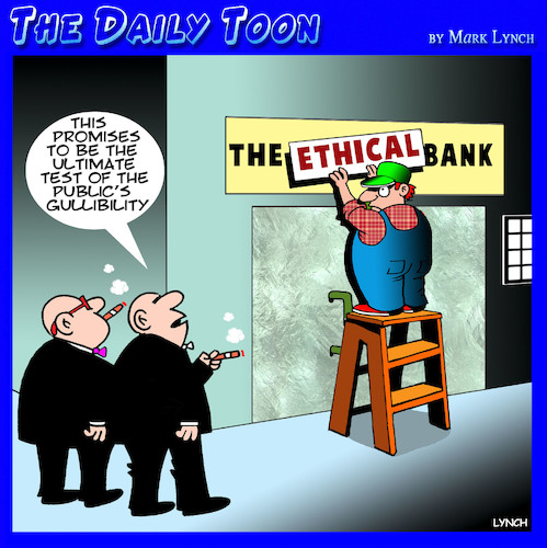 Cartoon: Ethics (medium) by toons tagged banks,gullible,false,advertising,billionaires,bank,fraud,ethical,banks,gullible,false,advertising,billionaires,bank,fraud,ethical