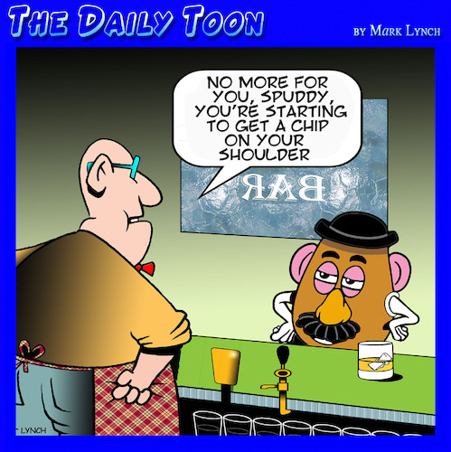 Cartoon: Mister Potatohead (medium) by toons tagged drunk,chip,on,shoulder,drunk,chip,on,shoulder