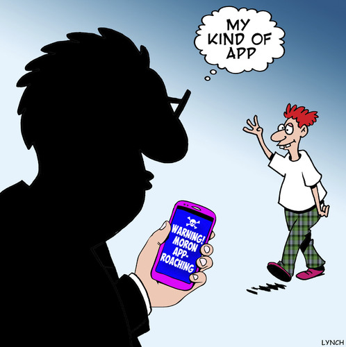 Cartoon: My kind of app (medium) by toons tagged morons,idiots,apps,fools,morons,idiots,apps,fools