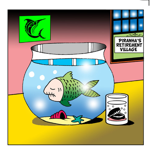 Cartoon: Piranhas retirement village (medium) by toons tagged retirement,piranhas,fish,village,old,elderly,tank