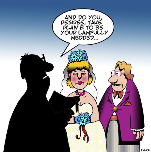 Cartoon: Plan B (medium) by toons tagged plan,weddings,brides,groom,second,choice,plan,weddings,brides,groom,second,choice