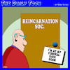 Cartoon: Reincarnation (small) by toons tagged reincarnated,out,to,lunch,death,back,from,the,dead