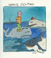 Cartoon: whale golfing (small) by sabine voigt tagged animals,sport,whales