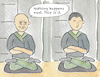 Cartoon: zen meditation (small) by sabine voigt tagged meditation,zen,zazen,story,kensho,lotus,position,mudra,yoga,wellness,contemplation,mind,spirituality,impatience,patience,mindfulness,buddhism,koan