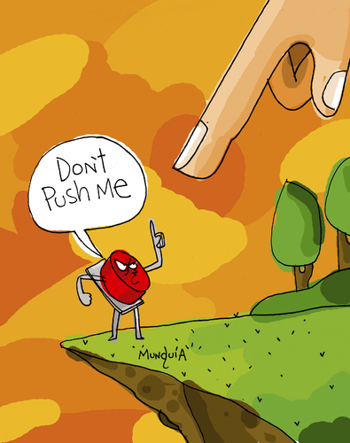 Cartoon: Dont Push me (medium) by Munguia tagged botton,push,dont,the,message,funk,master,flesh,furious