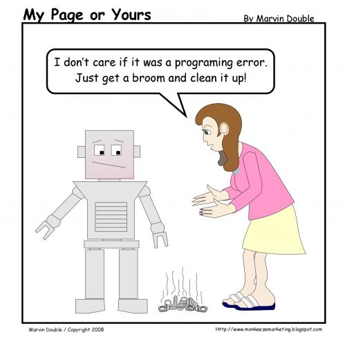 Cartoon: Bad Robot (medium) by mdouble tagged cartoon,funny,fun,joke,joking,humor,humour,robot,mistake,error,