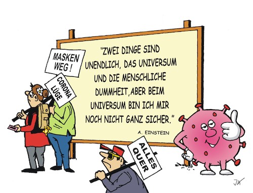 Cartoon: Zitat (medium) by JotKa tagged corona,coronakrise,covid19,demos,demonstrationen,coronaleugner,maskenverweigerer,verschwörungstheoretiker,querdenker,krankheiten,gesellschaft,pandemie,albert,einstein,dummheit,universum,unendlichkeit,corona,coronakrise,covid19,demos,demonstrationen,coronaleugner,maskenverweigerer,verschwörungstheoretiker,querdenker,krankheiten,gesellschaft,pandemie,albert,einstein,dummheit,universum,unendlichkeit