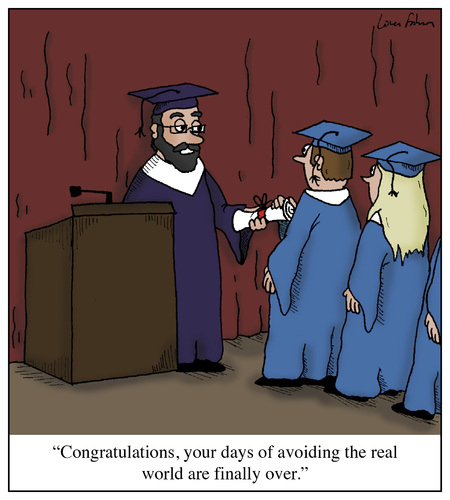 Cartoon: Avoiding the Real World (medium) by Humoresque tagged graduation,graduations,graduate,graduates,school,schools,college,colleges,university,universities,grad,student,students,post,growing,up,doctorates,phd,phds,degree,degrees,academia,real,world,avoidance,avoid,avoiding,lifestyle