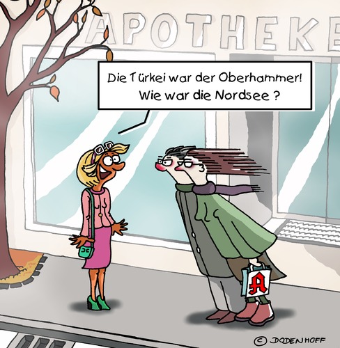Cartoon: Herbstimpressionen (medium) by Dodenhoff Cartoons tagged reise,urlaub,türkei,nordsee,apotheke