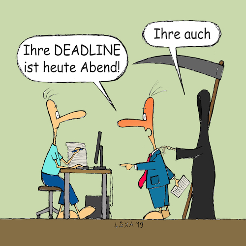 Cartoon: lexatoon Deadline (medium) by lexatoons tagged lexatoon,deadline,büro,termin,dringend,lexatoon,deadline,büro,termin,dringend