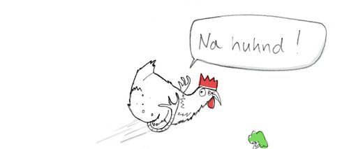 Cartoon: Na huhnd! (medium) by Silvia Wagner tagged huhn,chicken,na,und,so,what,tiere,animals