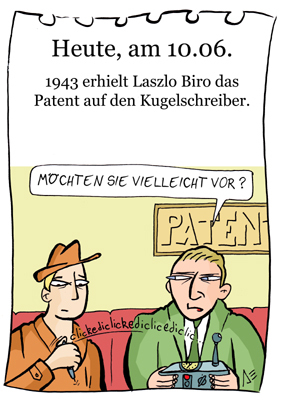 Cartoon: 10. Juni (medium) by chronicartoons tagged kuli,kugelschgreiber,patent,cartoon