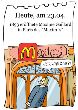 Cartoon: 23. April (medium) by chronicartoons tagged paris,maxims,mcdonalds,gourmet,lokal,restaurant,cartoon