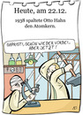 Cartoon: 22. Dezember (small) by chronicartoons tagged atomkern,otto,hahn,cartoon