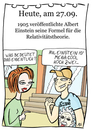 Cartoon: 27. September (small) by chronicartoons tagged einstein relativitätstheorie cartoon