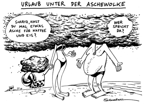Cartoon: Aschewolke bedroht Urlaubspläne (medium) by Schwarwel tagged neue,aschewolke,bedroht,urlaubspläne,asche,vulkan,ausbruch,urlaub,karikatur,schwarwel