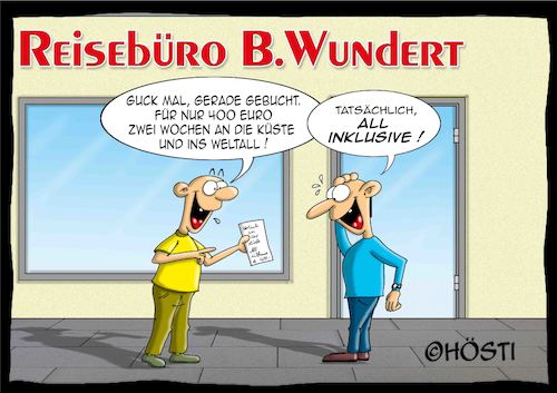 Cartoon: Höstis Aus aller Welt (medium) by Hösti tagged hösti,cartoons,hoesti,stephan,höstermann,reisen,reisebüro,raumfahrt