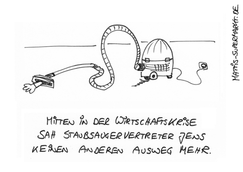 Cartoon: Saug und vorbei (medium) by Matti tagged staubsauger,suizid,selbstmord,absatz,wirtschaft,vertreter,verzweiflung,harzt,iv,ausweg,arbeitslosigkeit,arbeitsplatz,hand,matti,mattis,supermarkt