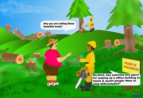 Cartoon: Govt Policy for Deforestation (medium) by mangi tagged 03