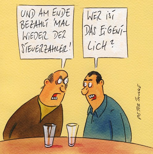 Cartoon: steuerzahler (medium) by Peter Thulke tagged steuerzahler,finanzamt,steuerzahler,finanzamt