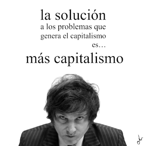 Cartoon: 2.3 La solucion final de Milei (medium) by german ferrero tagged capitalismo,milei,neoliberalismo