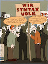 Cartoon: Syntax (small) by hollers tagged syntax,wir,sind,das,volk,pegida,demonstration,afd,lügenpresse,demokratie,sinnvoll,satzbau