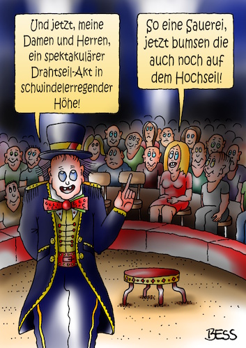 Cartoon: Drahtseil-Akt (medium) by besscartoon tagged zirkus,drahtseil,akt,sauerei,sexualität,bess,besscartoon