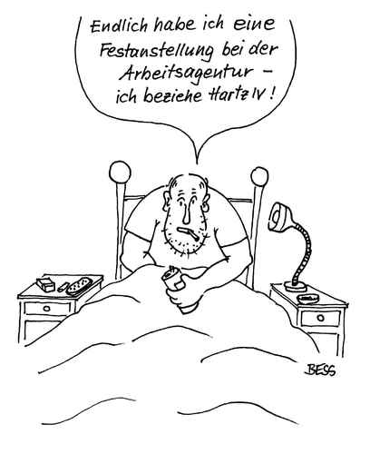 Cartoon: Festanstellung (medium) by besscartoon tagged hartz4,arge,armut,arbeitslos,geld,bess,besscartoon