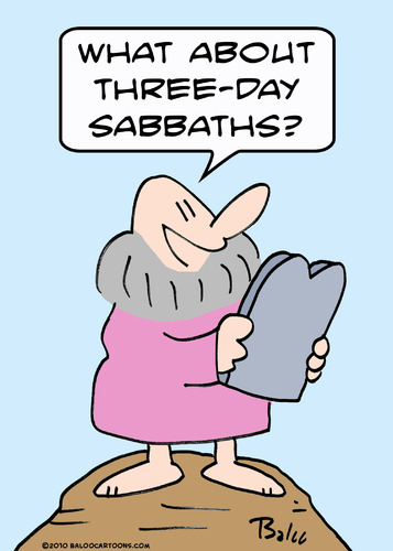 Cartoon: moses three day sabbaths (medium) by rmay tagged moses,three,day,sabbaths