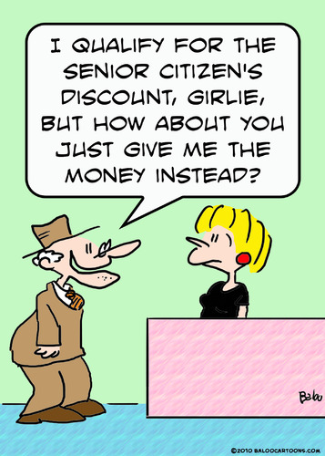 Cartoon: senior discount money instead (medium) by rmay tagged senior,discount,money,instead