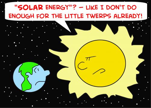 Cartoon: SOLAR ENERGY EARTH SUN TWERPS (medium) by rmay tagged solar,energy,earth,sun,twerps