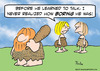 Cartoon: boring caveman learned talk wife (small) by rmay tagged boring caveman learned talk wife