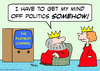 Cartoon: get mind off politics king playb (small) by rmay tagged get,mind,off,politics,king,playboy,queen,tv
