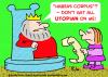 Cartoon: HABEAS CORPUS UTOPIAN KING (small) by rmay tagged habeas,corpus,utopian,king