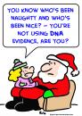 Cartoon: Santa dna evidence (small) by rmay tagged santa,dna,evidence